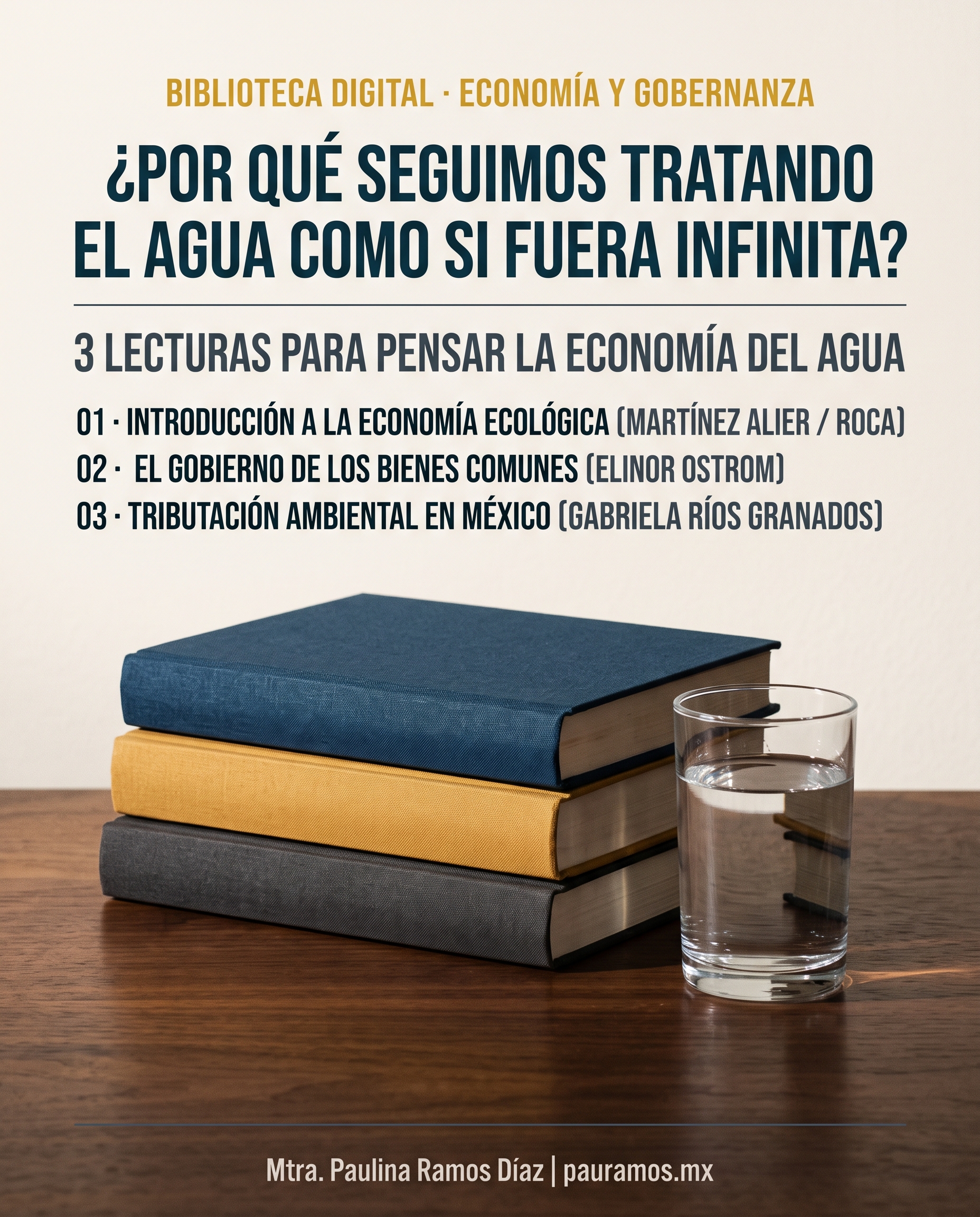 POR QUÉ SEGUIMOS TRATANDO EL AGUA COMO SI FUERA INFINITA